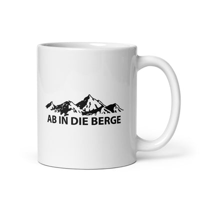 Ab In Die Berge - Mountain - Tasse berge