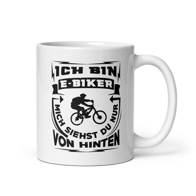 Bin Ein E-Biker - Siehst Mich Von Hinten - Tasse e-bike