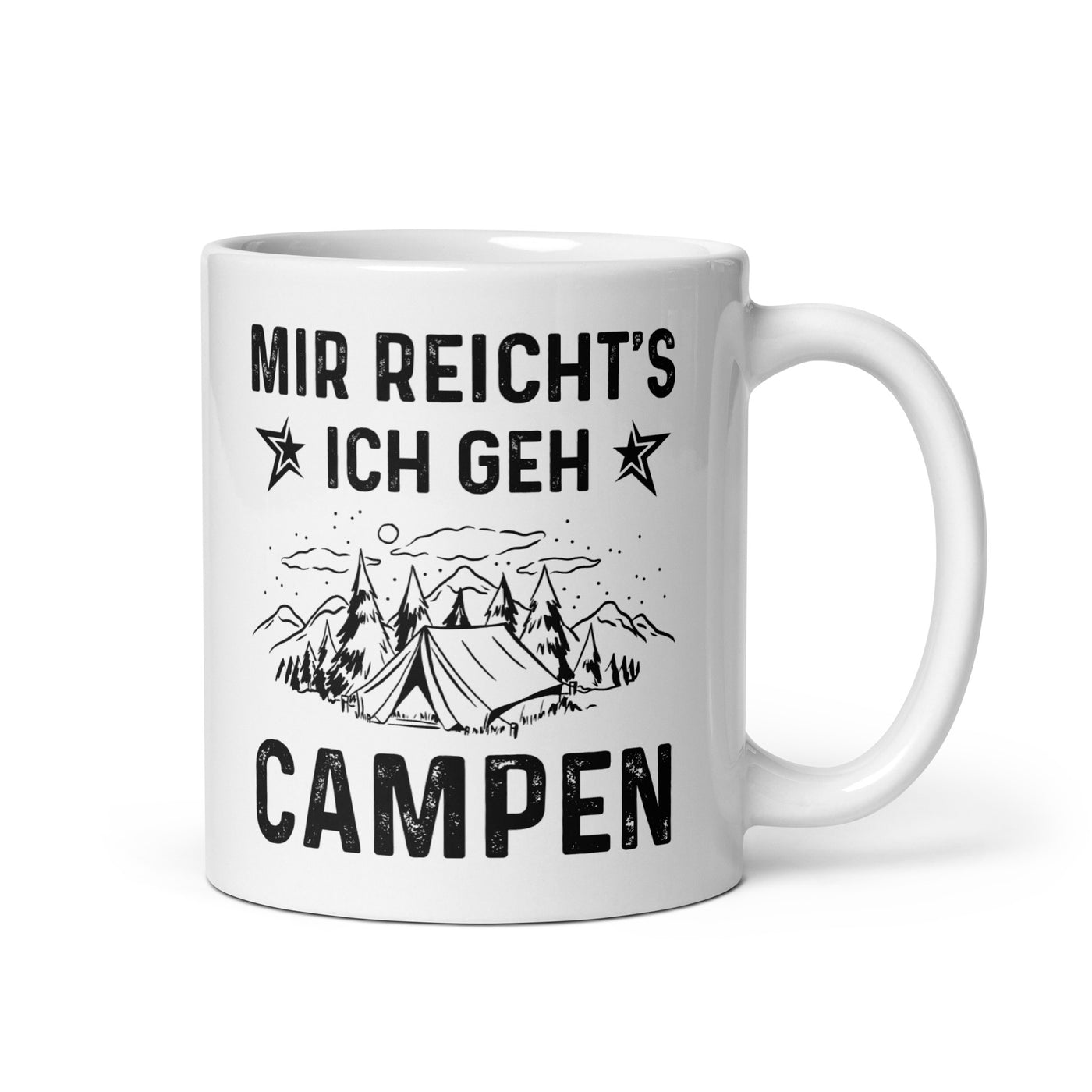 Mir Reicht'S Ich Gen Campen - Tasse camping