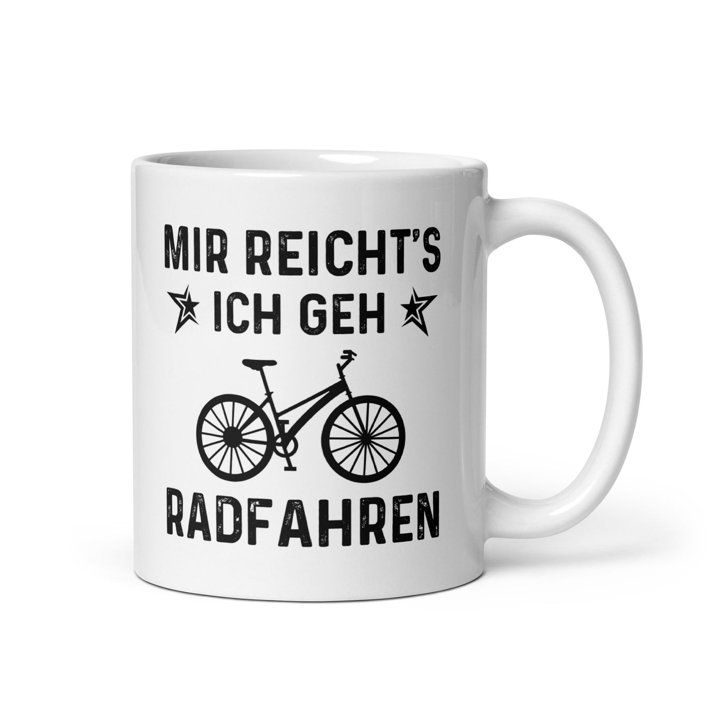 Mir Reicht'S Ich Gen Radfahren - Tasse fahrrad