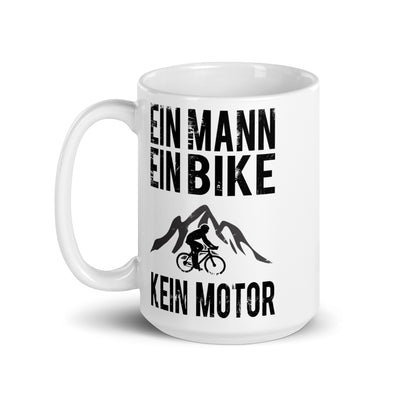 Ein Mann - Ein Bike - Kein Motor - Tasse fahrrad mountainbike