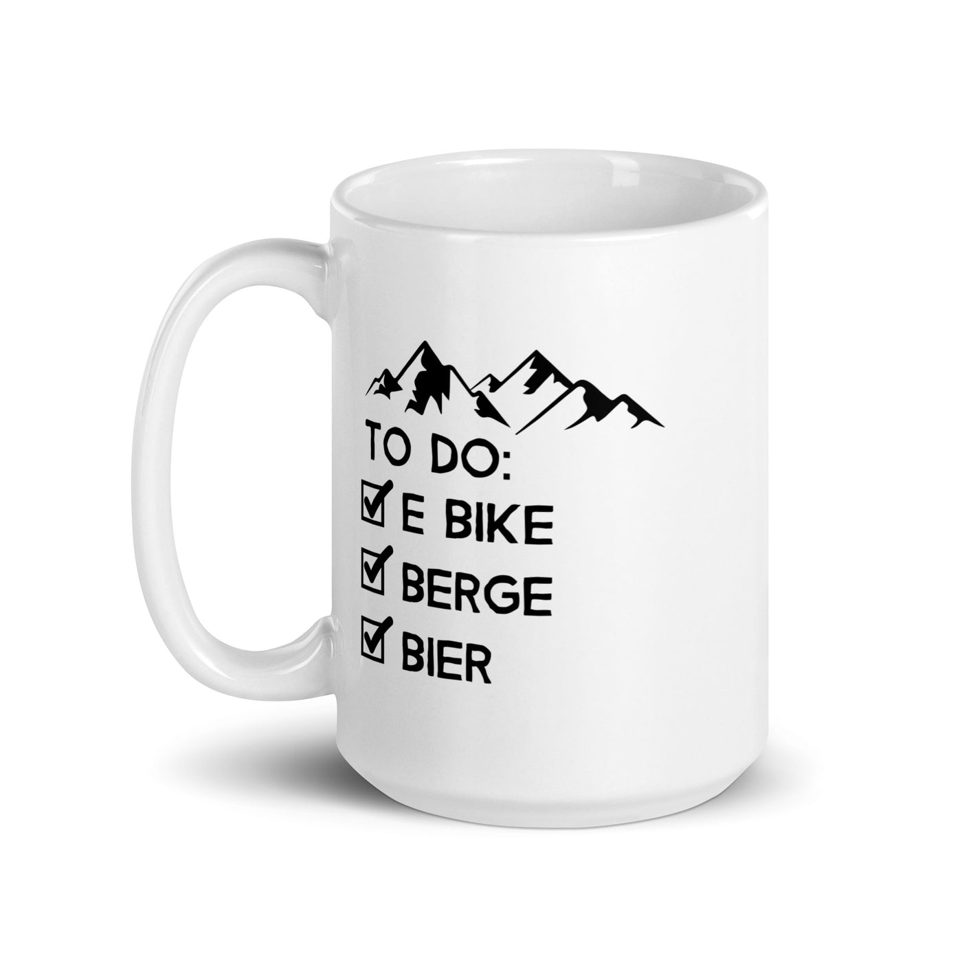 To Do Liste - E-Bike, Berge, Bier - Tasse e-bike