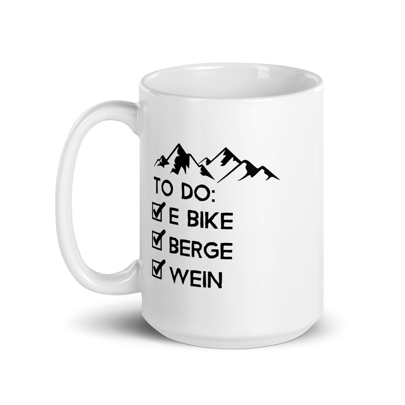 To Do Liste - E-Bike, Berge, Wein - Tasse e-bike