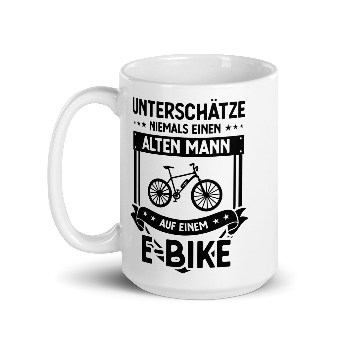 Unterschatze Niemals Einen Alten Mann Auf Einem E-Bike - Tasse e-bike