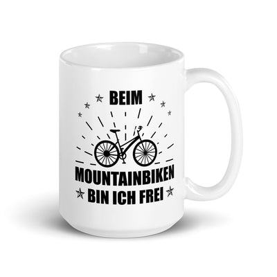 Beim Mountainbiken Bin Ich Frei - Tasse fahrrad 15oz
