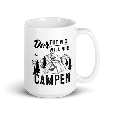 Der Will Nur Campen - Tasse camping 15oz