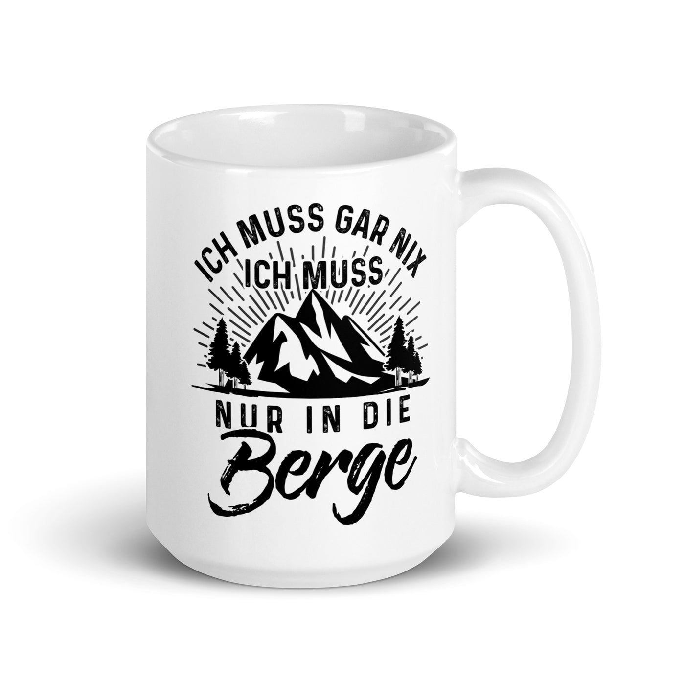 Ich Muss Nur In Die Berge - Tasse berge 15oz