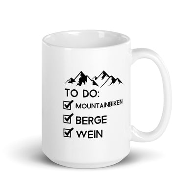 To Do Liste - Mountainbiken, Berge, Wein - Tasse mountainbike 15oz