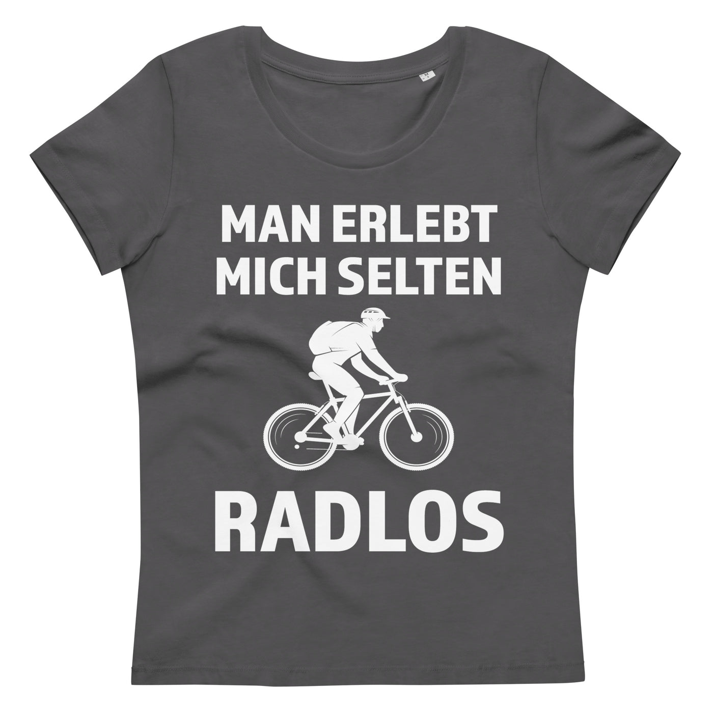 Man Erlebt Mich Selten Radlos - Damen Premium Organic T-Shirt fahrrad Anthracite
