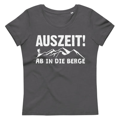 Auszeit, Ab In Die Berge - Damen Premium Organic T-Shirt berge wandern Anthracite