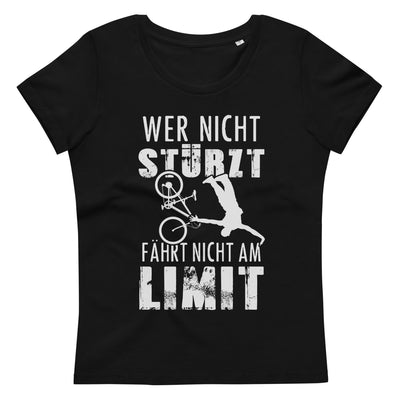 Wer Nicht Stürzt - Fährt Nicht Am Limit - (M) - Damen Premium Organic T-Shirt Black