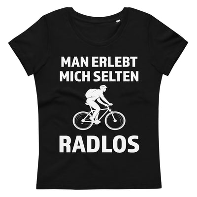 Man Erlebt Mich Selten Radlos - Damen Premium Organic T-Shirt fahrrad Black