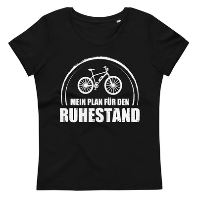 Mein Plan Fur Den Ruhestand - Damen Premium Organic T-Shirt e-bike xxx yyy zzz