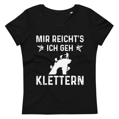 Mir Reicht's Ich Gen Klettern - Damen Premium Organic T-Shirt klettern xxx yyy zzz