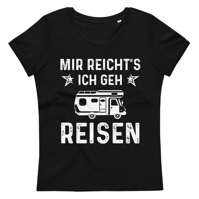 Mir Reicht's Ich Gen Reisen - Damen Premium Organic T-Shirt camping xxx yyy zzz 2XL