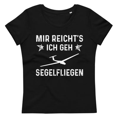 Mir Reicht's Ich Gen Segelfliegen - Damen Premium Organic T-Shirt berge xxx yyy zzz 2XL