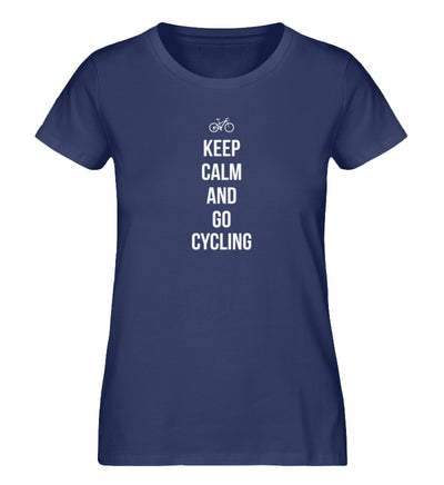 Keep calm and go cycling - Damen Organic T-Shirt fahrrad Navyblau