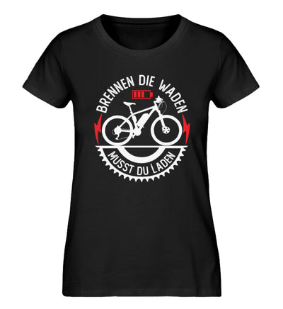 Brennen die Waden musst du laden - Damen Premium Organic T-Shirt e-bike Schwarz