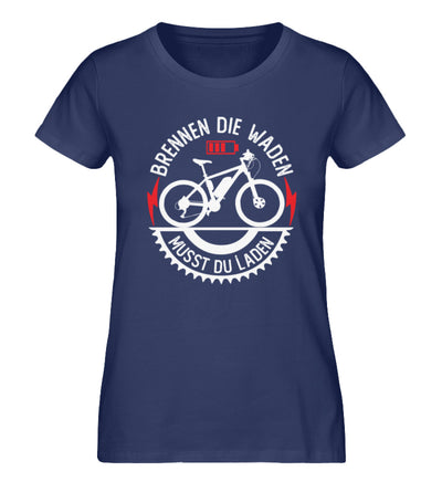 Brennen die Waden musst du laden - Damen Premium Organic T-Shirt e-bike Navyblau