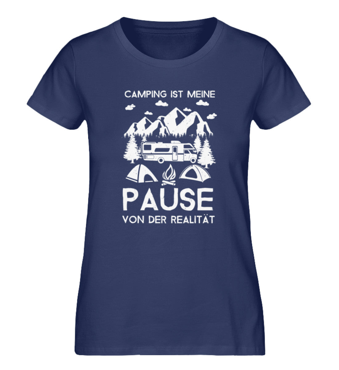 Camping - Pause von der Realität - Damen Organic T-Shirt camping Navyblau