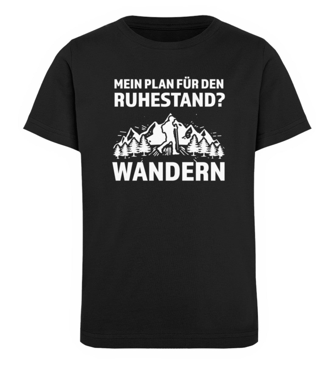 Plan für den Ruhestand - Wandern - Kinder Premium Organic T-Shirt wandern Schwarz