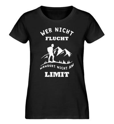 Wer nicht flucht wandert nicht am Limit - Damen Organic T-Shirt berge Schwarz
