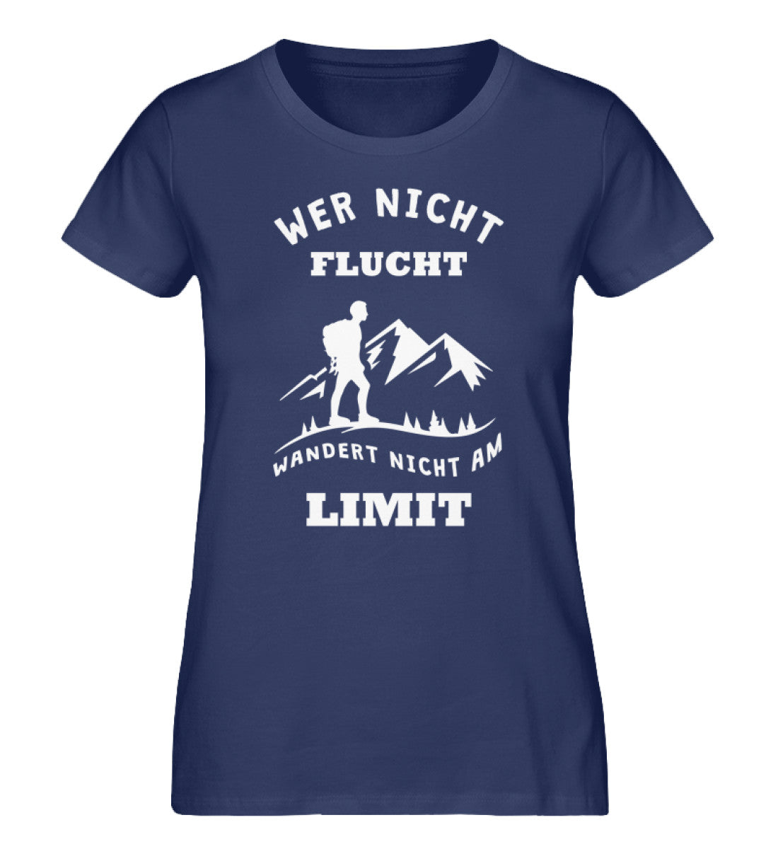 Wer nicht flucht wandert nicht am Limit - Damen Organic T-Shirt berge Navyblau