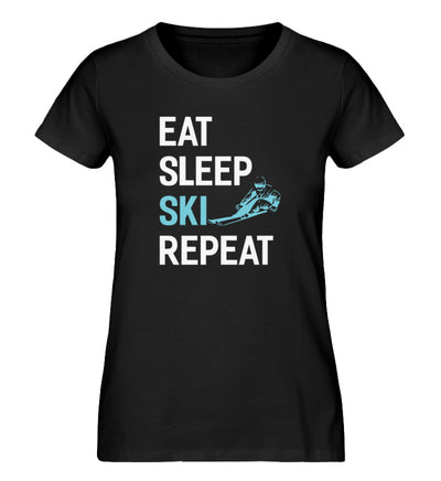 Eat Sleep Ski Repeat - Damen Organic T-Shirt ski Schwarz
