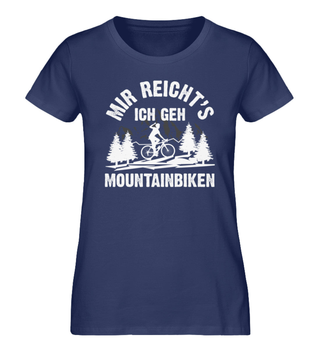 Mir reicht's ich geh mountainbiken - Damen Premium Organic T-Shirt mountainbike Navyblau