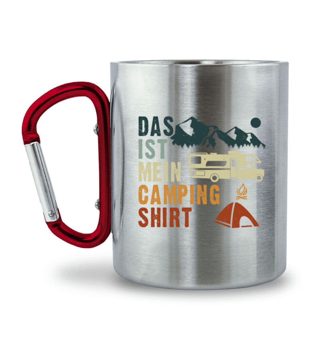 Das ist mein Camping Shirt - Karabiner Tasse camping