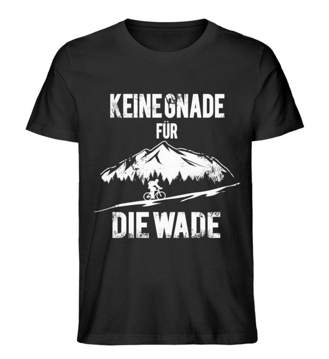 Keine Gnade - für die Wade - Herren Organic T-Shirt fahrrad mountainbike Schwarz