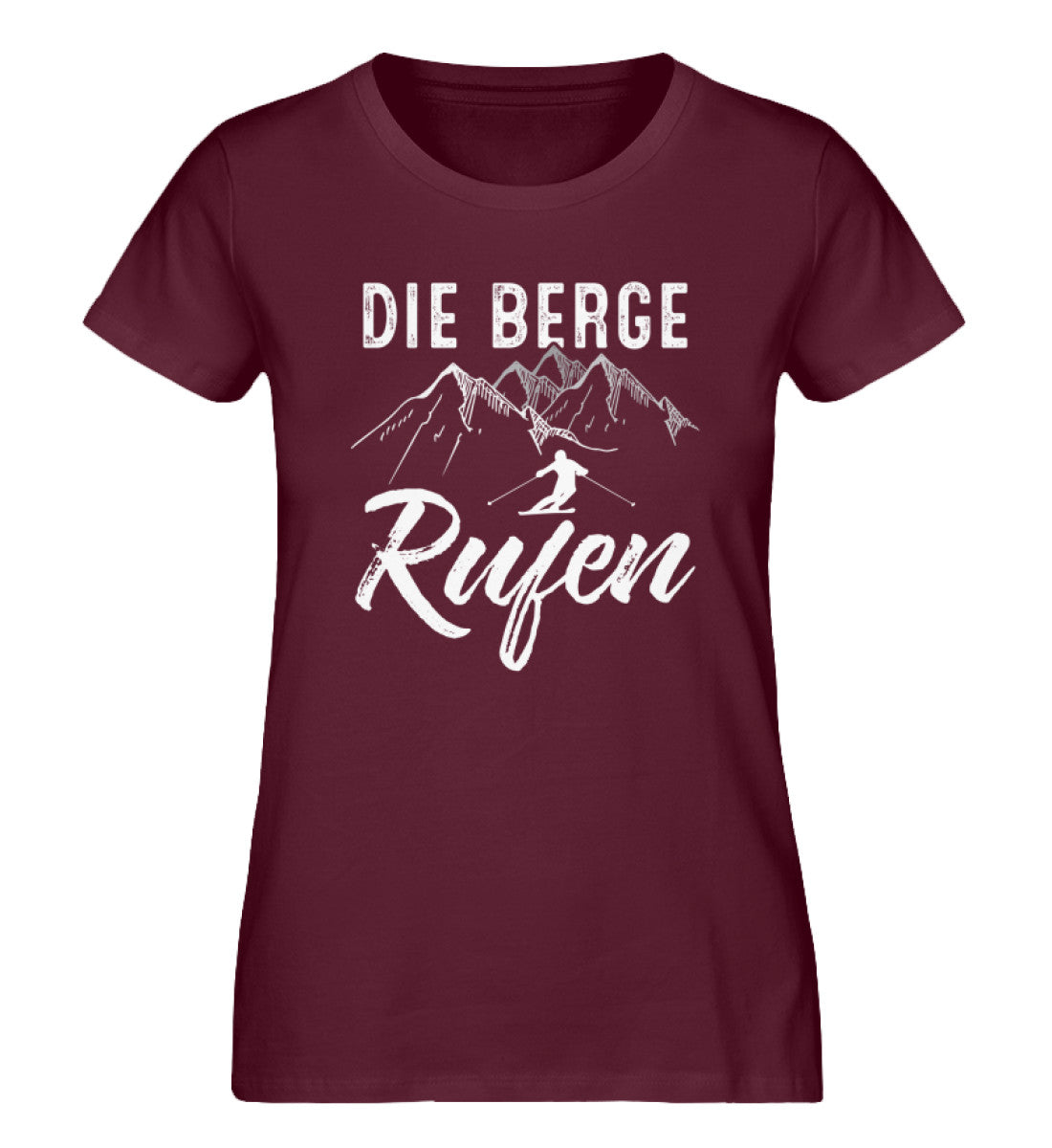 Die Berge rufen - Damen Organic T-Shirt ski Weinrot