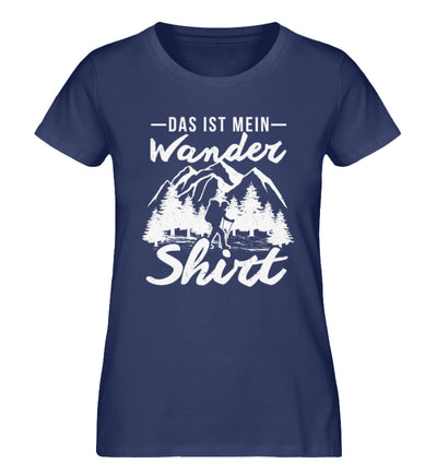 Das ist mein Wandershirt - Damen Organic T-Shirt wandern Navyblau