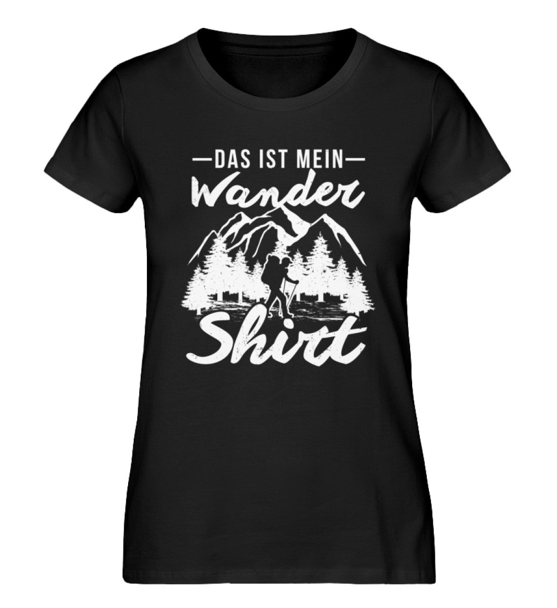 Das ist mein Wandershirt - Damen Organic T-Shirt wandern Schwarz