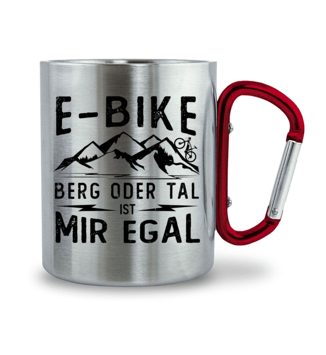 E-Bike - Berg oder Tal ist mir egal - Karabiner Tasse e-bike 330ml