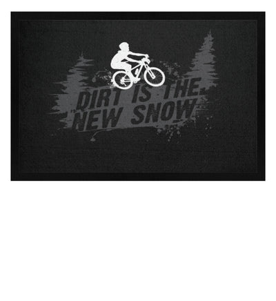 Dirt is the new Snow - Fußmatte mit Gummirand mountainbike Schwarz