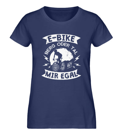 E-Bike - Berg oder Tal, mir egal - Damen Organic T-Shirt e-bike Navyblau