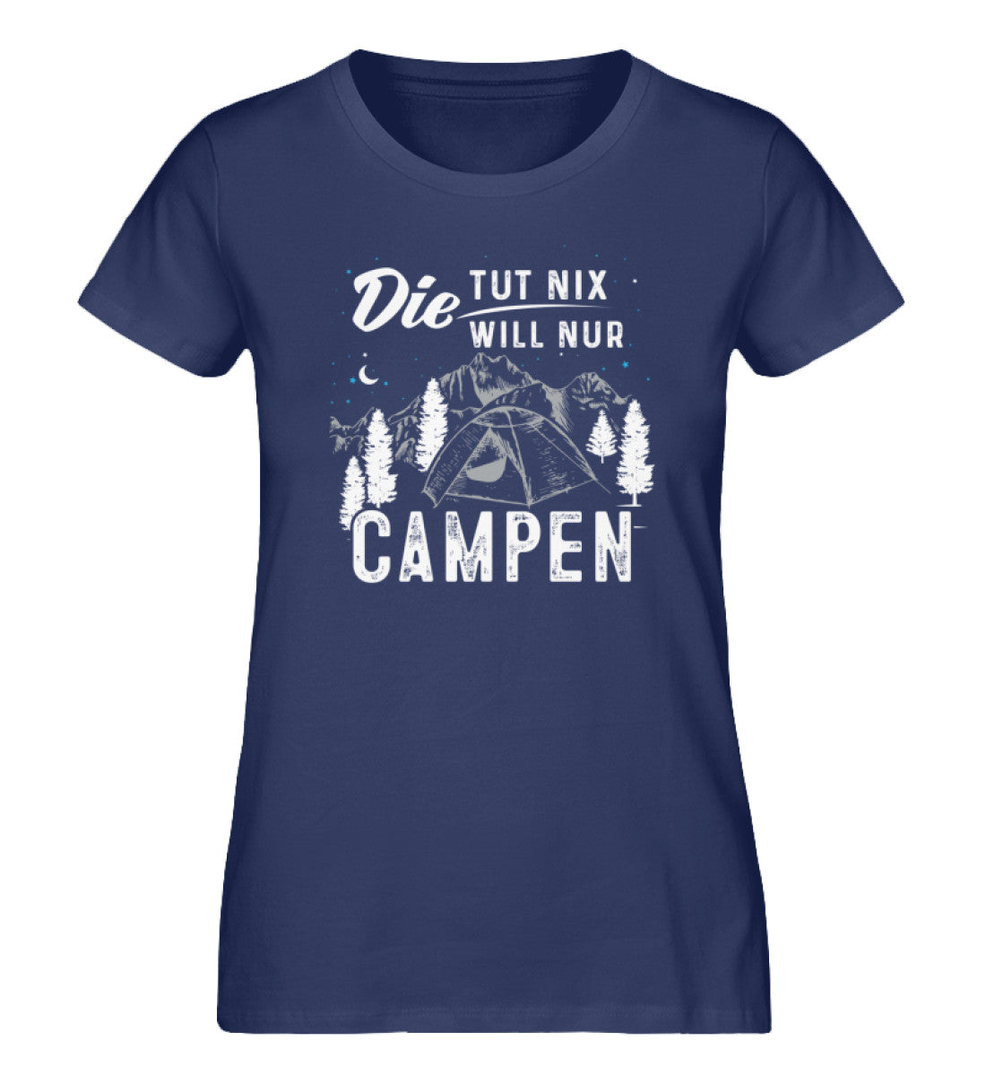 Die will nur campen - Damen Premium Organic T-Shirt camping Navyblau