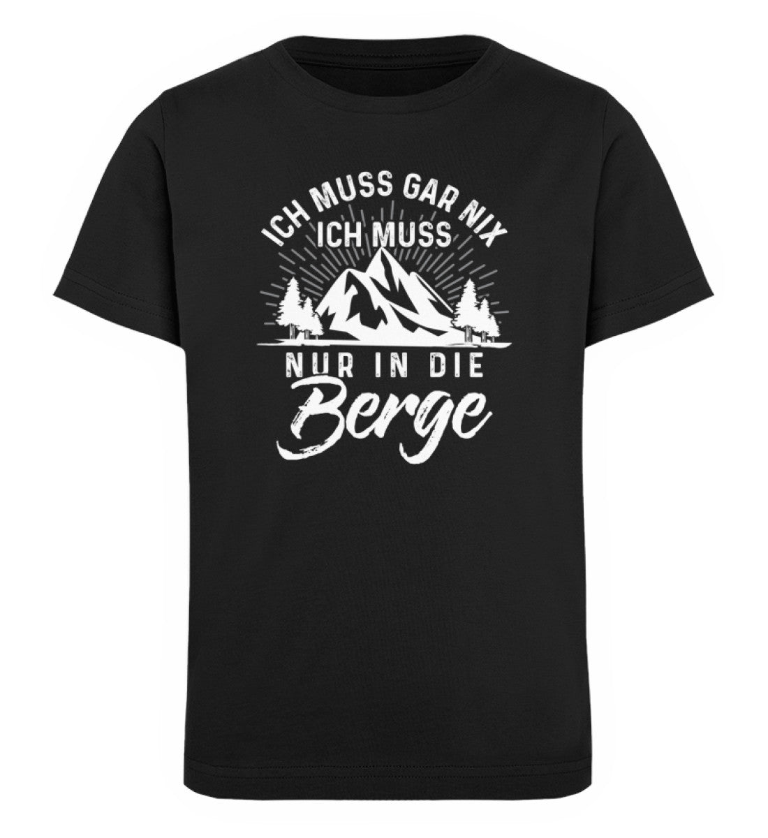 Ich muss nur in die Berge - Kinder Premium Organic T-Shirt berge wandern Schwarz