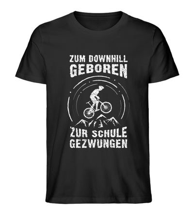 Zum Downhill geboren - Herren Organic T-Shirt mountainbike Schwarz