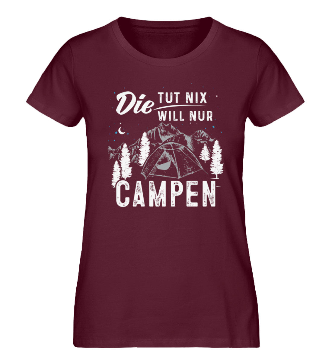 Die will nur campen - Damen Organic T-Shirt camping Weinrot