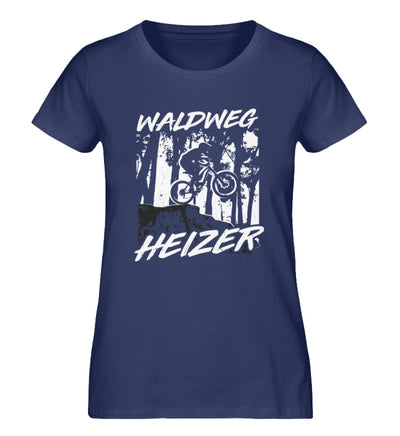 Waldweg Heizer - (F.W) - Damen Organic T-Shirt fahrrad wandern Navyblau
