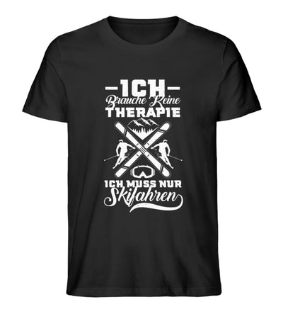 Keine Therapie - Muss nur Skifahren- Herren Premium Organic T-Shirt ski Schwarz