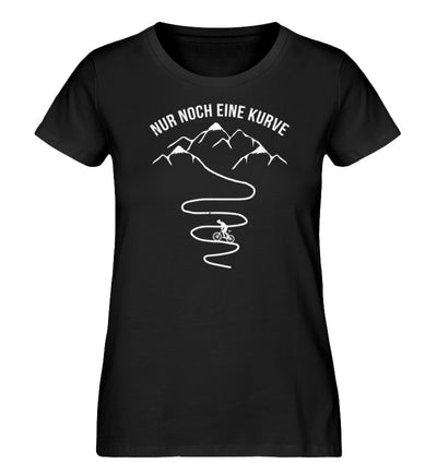 Nur noch eine Kurve und Radfahrer - Damen Organic T-Shirt fahrrad mountainbike Schwarz