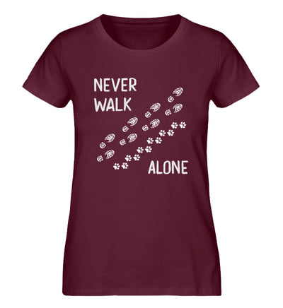 Never walk alone - Damen Organic T-Shirt wandern Weinrot