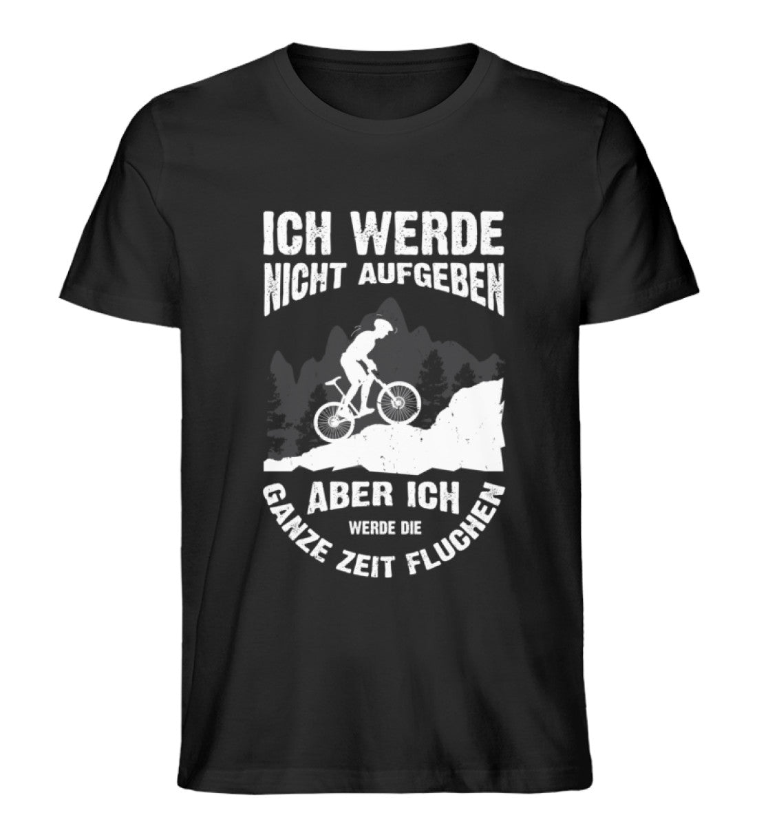 Nicht aufgeben, aber fluchen - Mountainbike - Herren Premium Organic T-Shirt mountainbike Schwarz