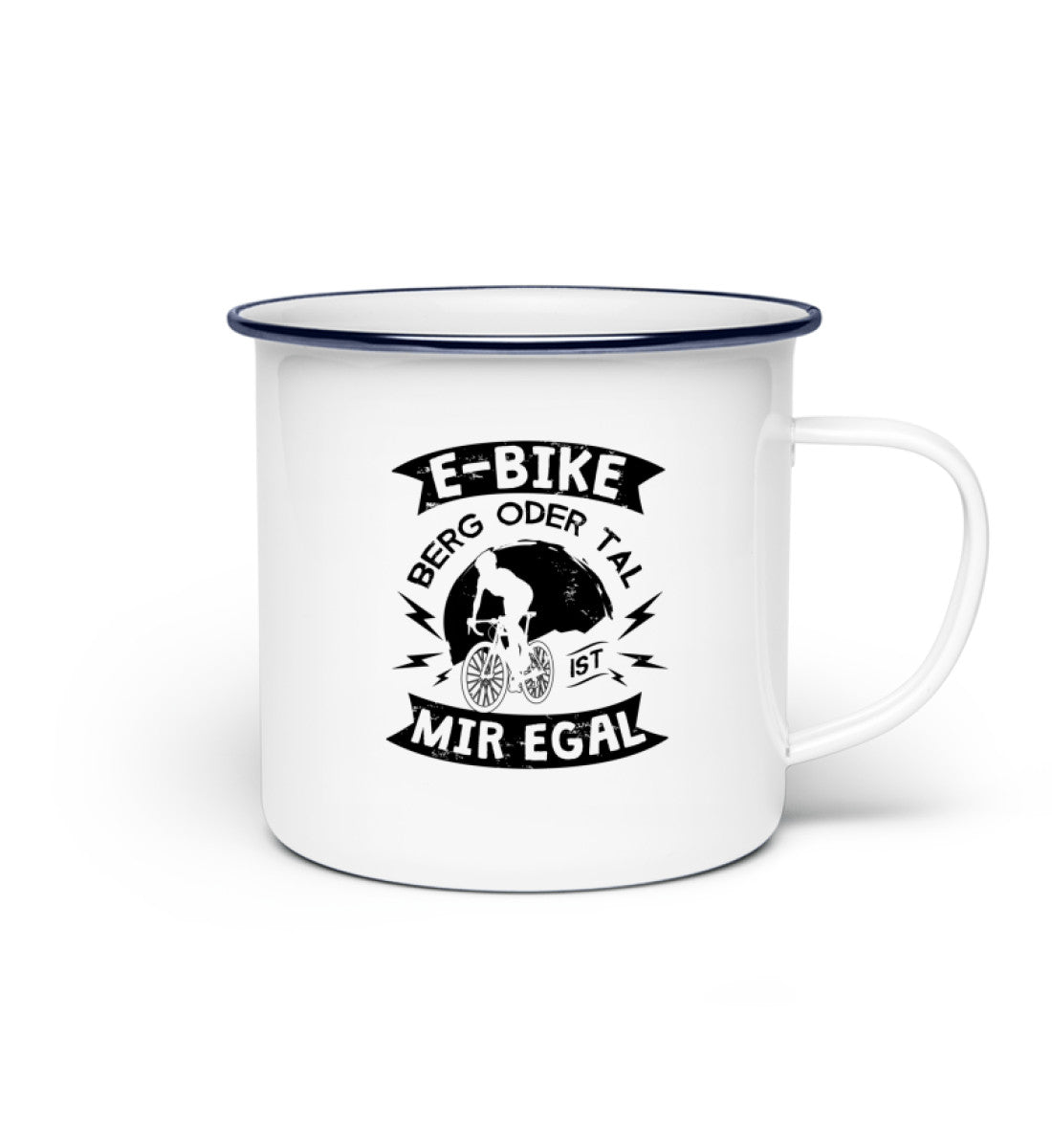 E-Bike - Berg oder Tal, mir egal - Emaille Tasse e-bike