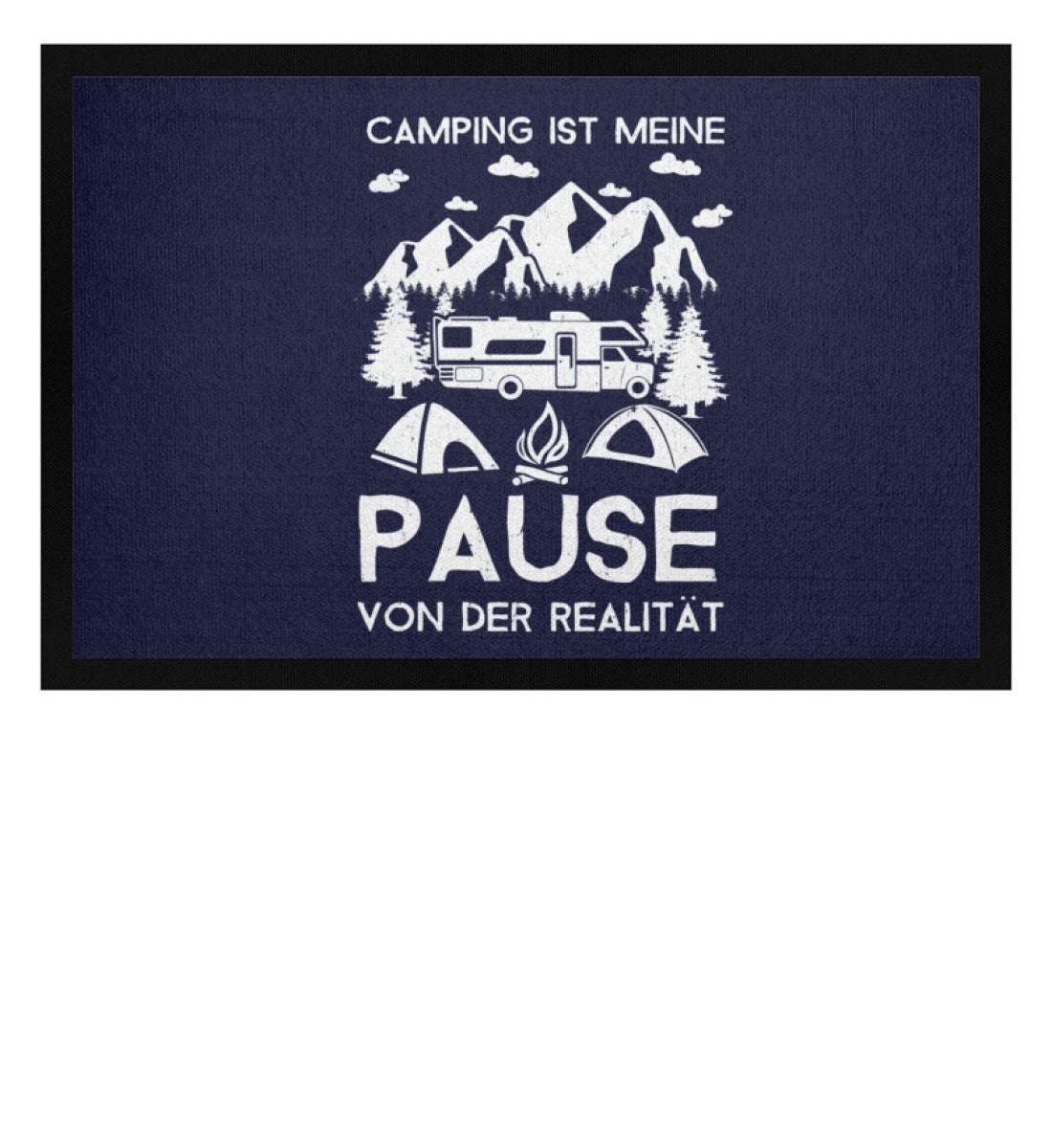 Camping - Pause von der Realität - Fußmatte mit Gummirand camping Navy
