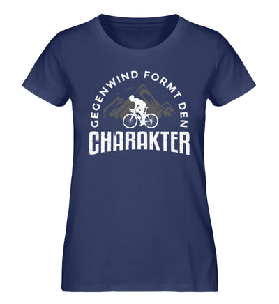 Gegenwind formt den Charakter - Damen Organic T-Shirt fahrrad mountainbike Navyblau