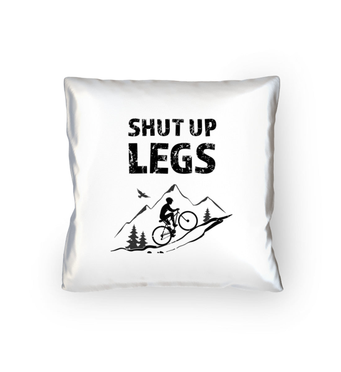 Shut up Legs - Kissen (40x40cm) mountainbike Default Title